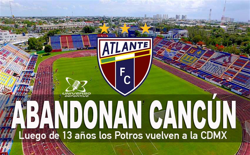 ¿Por qué Atlante dejo Cancun