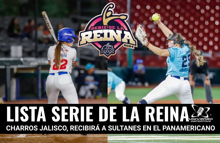 SERIE DE LA REINA 2024: CHARROS JALISCO VS SULTANES