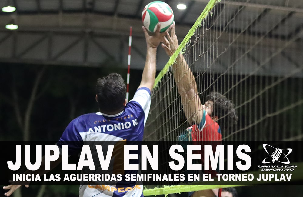 ATRACTIVAS SEMIFINALES EN TORNEO JUPLAV DE VOLEIBOL